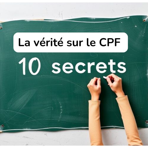 Image de l'article La vérité sur le CPF : 10 secrets que votre conseiller formation ne vous dira jamais